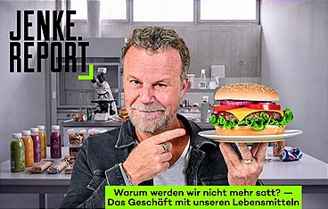 JENKE. REPORT. Warum werden wir nicht mehr satt? - Das Geschäft mit unseren Lebensmitteln.